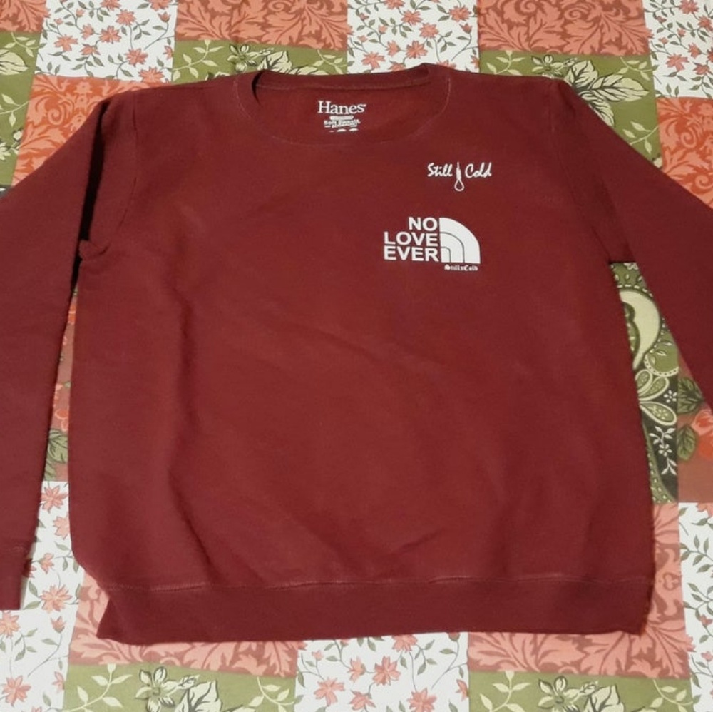 Custom womens (sz small) NO LOVE EVER sweatshirt